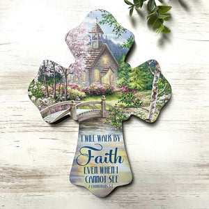 Walk by Faith Wooden Cross
