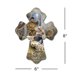 The King is Born Wooden Cross