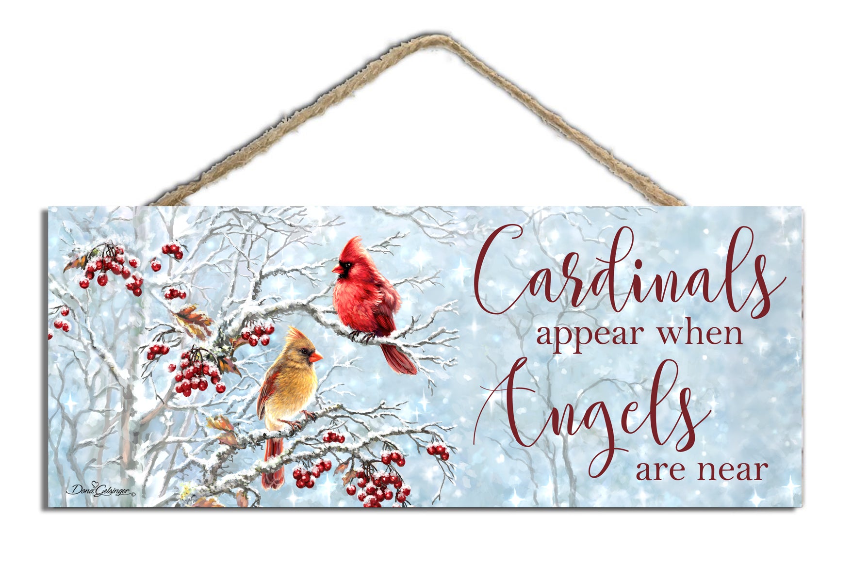 Cardinals Appear Wooden Sign with Rope Hanger